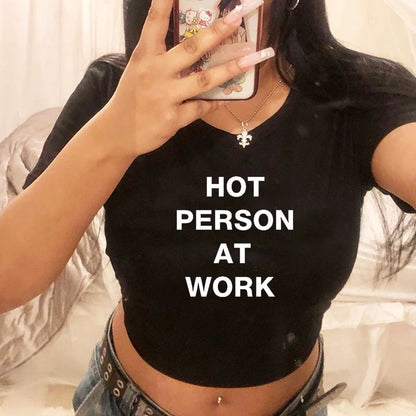 Hot Person At Work Funny Cropped Top Women Y2k Harajuku Sexy Party Clothes Summer Fashion Short Sleeve T Shirt Ladies Crop Tops