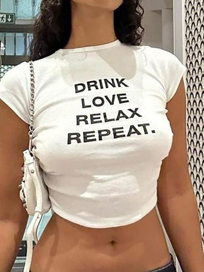 DRINK LOVE RELAX REPEAT Letter Print Ruched Cut Out T-shirt